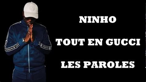 paroles de ninho tout en gucci|paroles de gucci.